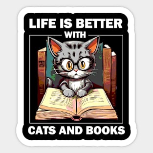 Life Is Better With Cats And Books Sticker